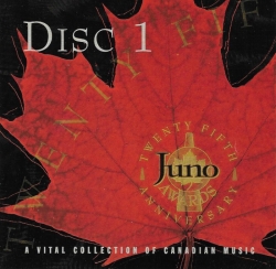 Oh What A Feeling - JUNO Awards 25th Anniversary Disc 1 CARAS